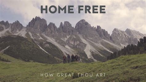 How Great Thou Art Home Free: A Symphony of Unbounded Thoughts